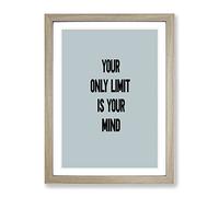 Your Only Limit Typography Quote Framed Print | A3 Oak Framed Wall Art | Ready to Hang | Modern Positive Affirmations Picture | Living Room Bedroom Lounge Office