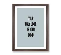 Your Only Limit Typography Quote Framed Print | A4 Walnut Framed Wall Art | Ready to Hang | Modern Positive Affirmations Picture | Living Room Bedroom Lounge Office