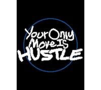 Your Only Move Is HUSTLE (PC) - Steam Account - GLOBAL