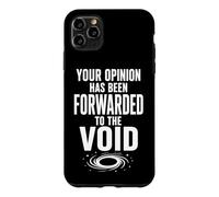 Your Opinion Forwarded To The Void Funny Sarcastic Quote Case for iPhone 11 Pro Max