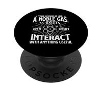 Your Opinion Is Like A Noble Gas - Sarcastic Joke Sarcasm PopSockets Adhesive PopGrip