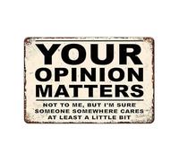 Your Opinion Matters Just Not To Me Metal Sign - Sarcastic Humor Tin Poster 5.5X8In - Office, Bar, Or Man Cave Decor - Funny Wall Art For Coworkers
