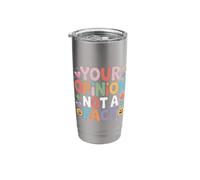 Your Opinion Not A Fact Truth Sarcasm Talk - Stainless Steel Insulated Tumbler