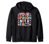 Your Opinion Not A Fact Truth Sarcasm Talk - Zip Hoodie
