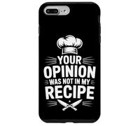 Your Opinion Was Not In My Recipe Cooking Case for iPhone 7 Plus/8 Plus