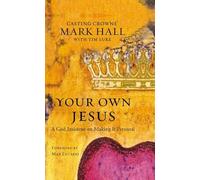 Your Own Jesus: A God Insistent on Making it Personal