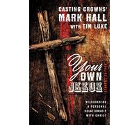 Your Own Jesus Student Edition: Discovering a Personal Relationship with Christ