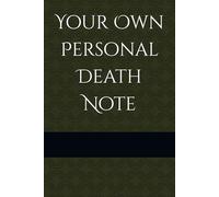 Your Own Personal Death Note