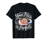 Your Pace is Perfect Encourage Speed Progress |- T-Shirt