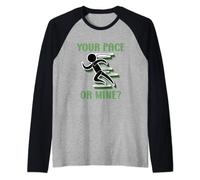 Your Pace Or Mine - Funny Running Raglan Baseball Tee
