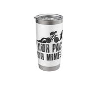 Your Pace Or Mine Triathlon Stainless Steel Insulated Tumbler