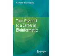 Your Passport to a Career in Bioinformatics
