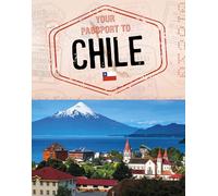 Your Passport to Chile (World Passport)