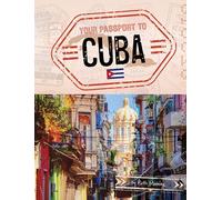 Your Passport to Cuba (World Passport)
