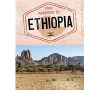 Your Passport to Ethiopia (World Passport)