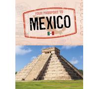 Your Passport to Mexico (World Passport)