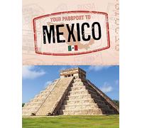 Your Passport to Mexico (World Passport)