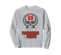 Your Password Is Weak Skull Cybersecurity Graffiti Sweatshirt