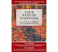 Your Path of Happiness: The Credit Union Playbook for a Successful Retirement