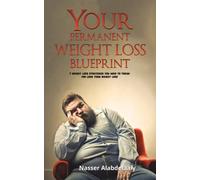 YOUR PERMANENT WEIGHT LOSS BLUEPRINT