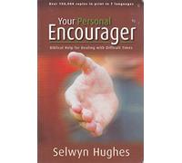 Your Personal Encourager: Biblical help for dealing with difficult times
