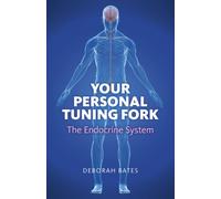 Your Personal Tuning Fork: The Endocrine System