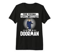 Your Personal Welcome Committee The Doorman Premium T-Shirt