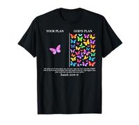 Your Plan and God's Plan Butterflies Isaiah 55:8-9 Christian T-Shirt