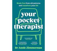 Your Pocket Therapist : Break free from old patterns and transform your life