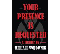 Your Presence is Requested.