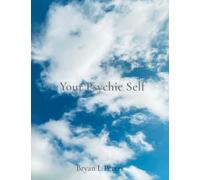 Your Psychic Self: Psychic Development Series