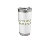 Your Reflection, Your Story. Stainless Steel Insulated Tumbler