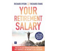 Your Retirement Salary : How to use your lifetime of pension savings to pay yourself an income in your retirement
