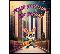 Your Rhythm, My Rhyme (Barley Bumble and Friends)