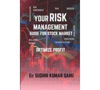 Your Risk Management Guide For Stock Market: Optimize Profit