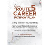 Your Route 5 Career Pathway Plan: Ending Up Where You Want to Be