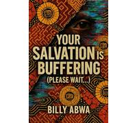 Your Salvation is Buffering (Please Wait...)