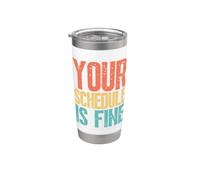Your Schedule is Fine Funny School Counselor Back to School Stainless Steel Insulated Tumbler
