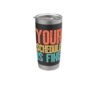 Your Schedule is Fine Funny School Counselor Back to School Stainless Steel Insulated Tumbler