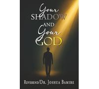 Your Shadow and Your God