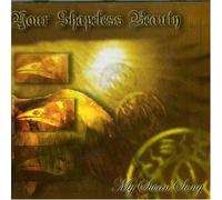 Your Shapeless Beauty - My Swan Song
