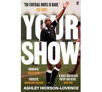 Your Show: 'The football novel is back.' The Times