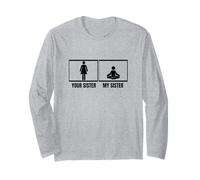 Your Sister My Sister Brother Funny Yoga Instructor Long Sleeve T-Shirt