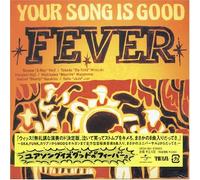 Your Song Is Good - Fever