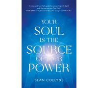 Your Soul Is the Source of Your Power