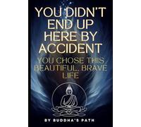 Your Soul’s Journey: How You Chose This Life, Your Challenges, and Your Purpose: Every Step, Every Challenge, Every Joy - Part of a Destiny You Chose with Love.