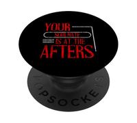 Your Soulmate Is At The Afters Clubbing Party Flirt PopSockets Adhesive PopGrip