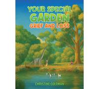 Your Special Garden: Grief and Loss