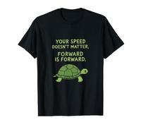 Your Speed Doesn't Matter Forward is Forward Motivational Value Graphic T-Shirt