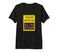 Your Speed Slow Down Traffic Sign Retro Zen Premium T-Shirt